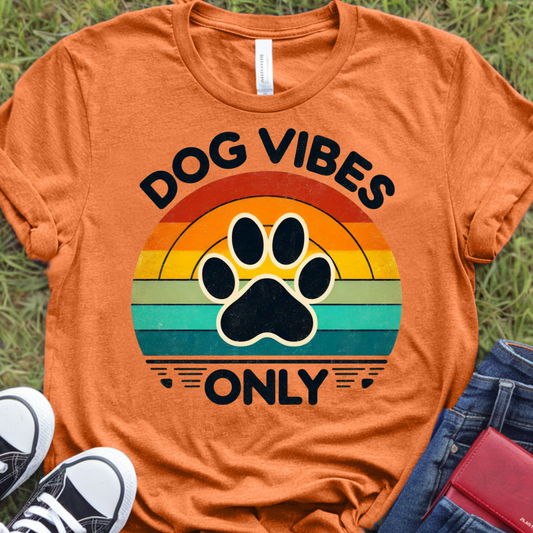 Dog Vibes Only