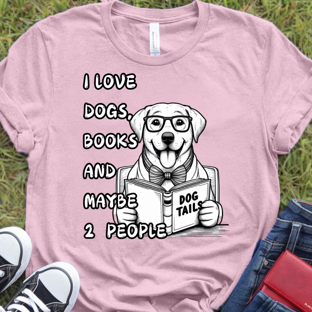 I love dogs, books, and maybe 2 people Lab