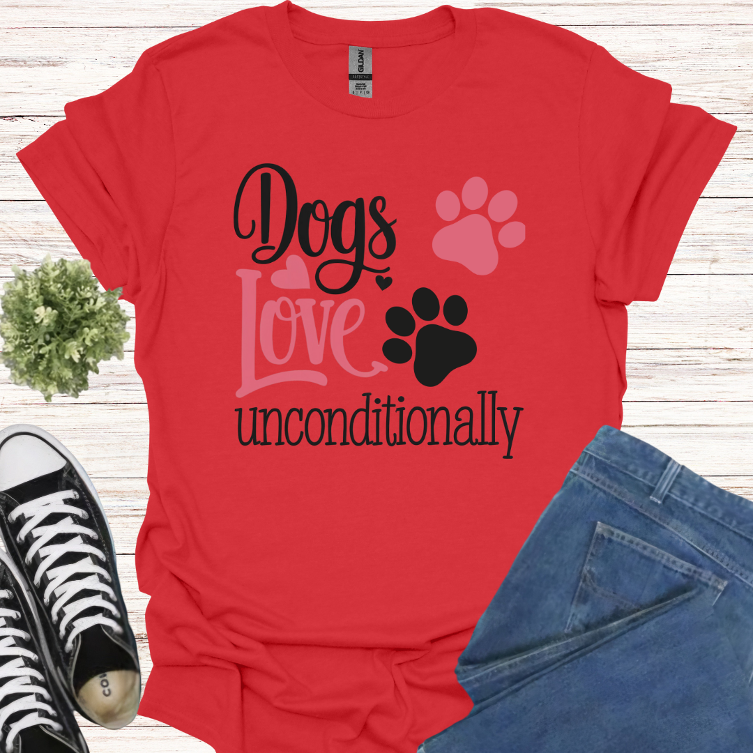 Dogs love unconditionally