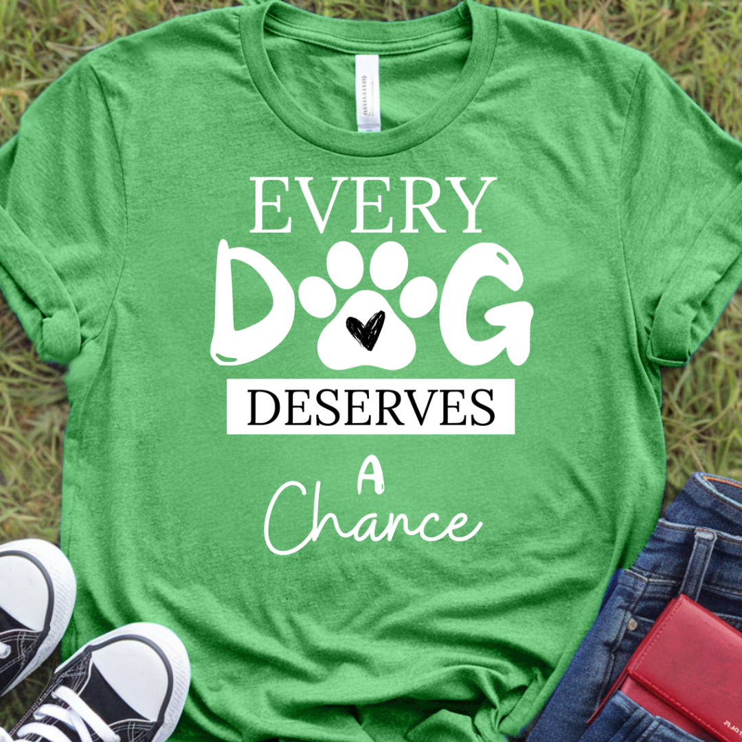 Every dog deserves a chance