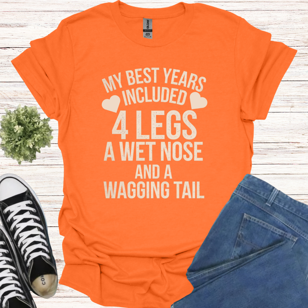 My best years included four legs, a wet nose, and a wagging tail