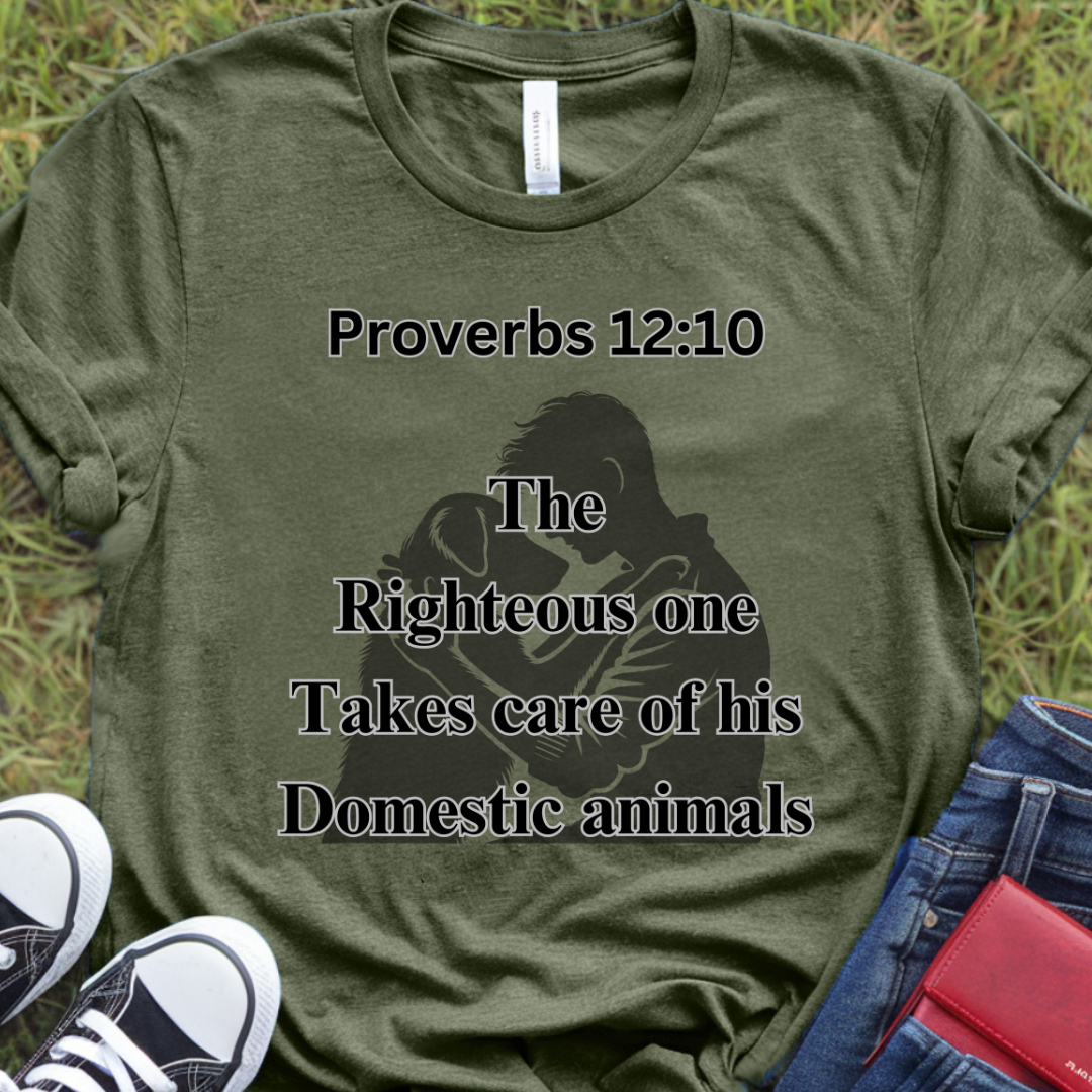 Proverbs 12:10 T-Shirt