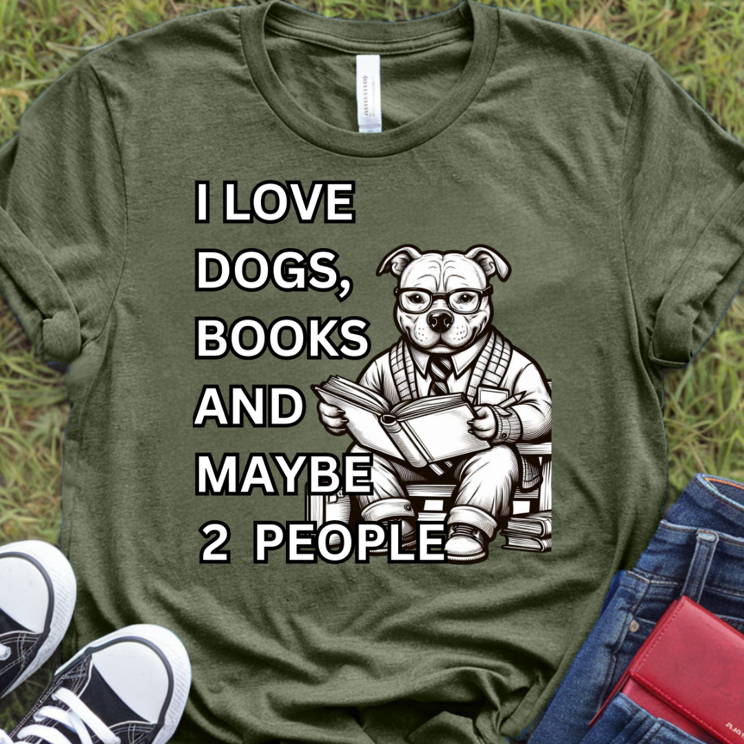 I love dogs, books, and maybe 2 people Pit