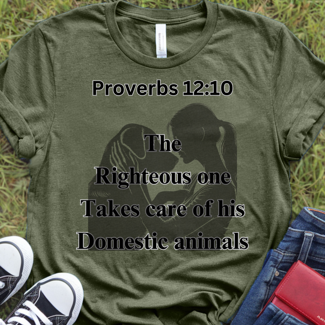 Proverbs 12:10 T-Shirt