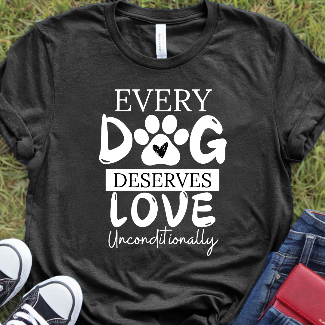 Every dog deserves love unconditionally