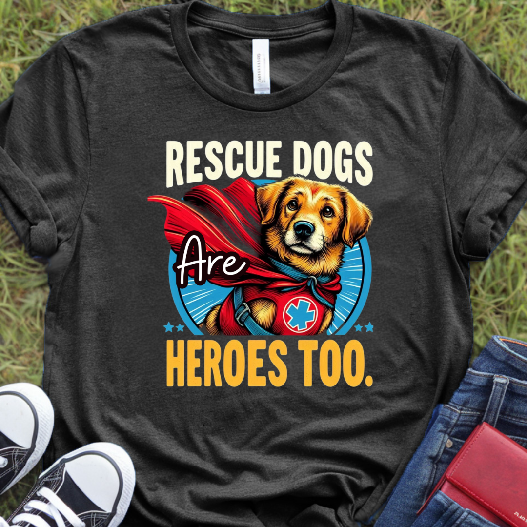 Rescue dogs are heroes too