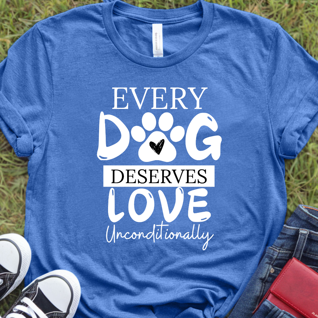 Every dog deserves love unconditionally