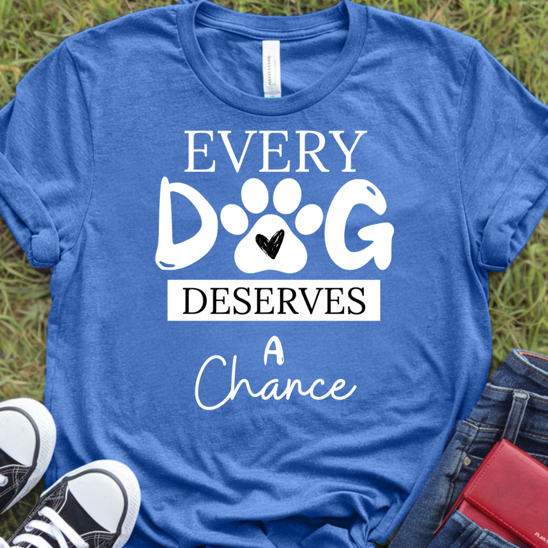 Every dog deserves a chance