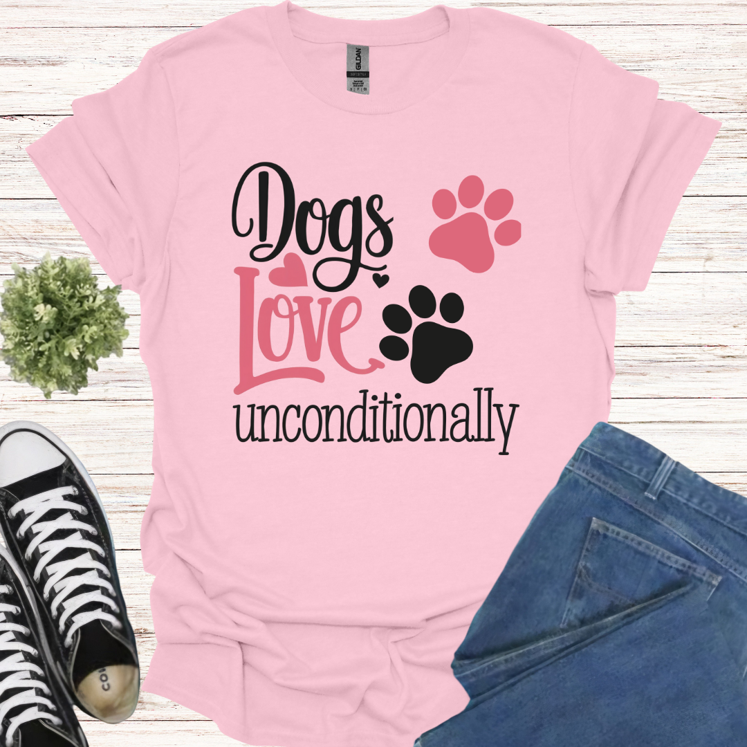 Dogs love unconditionally