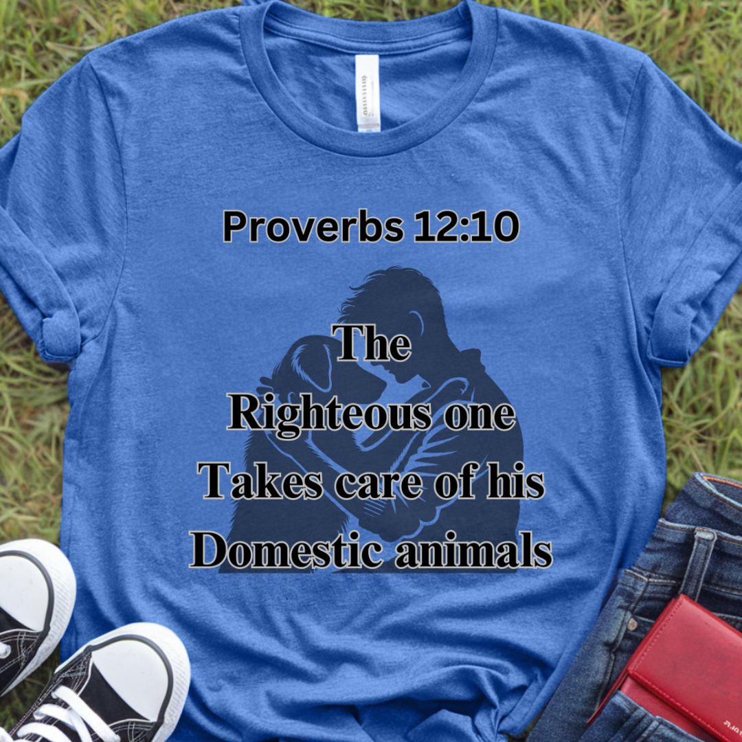 Proverbs 12:10 T-Shirt