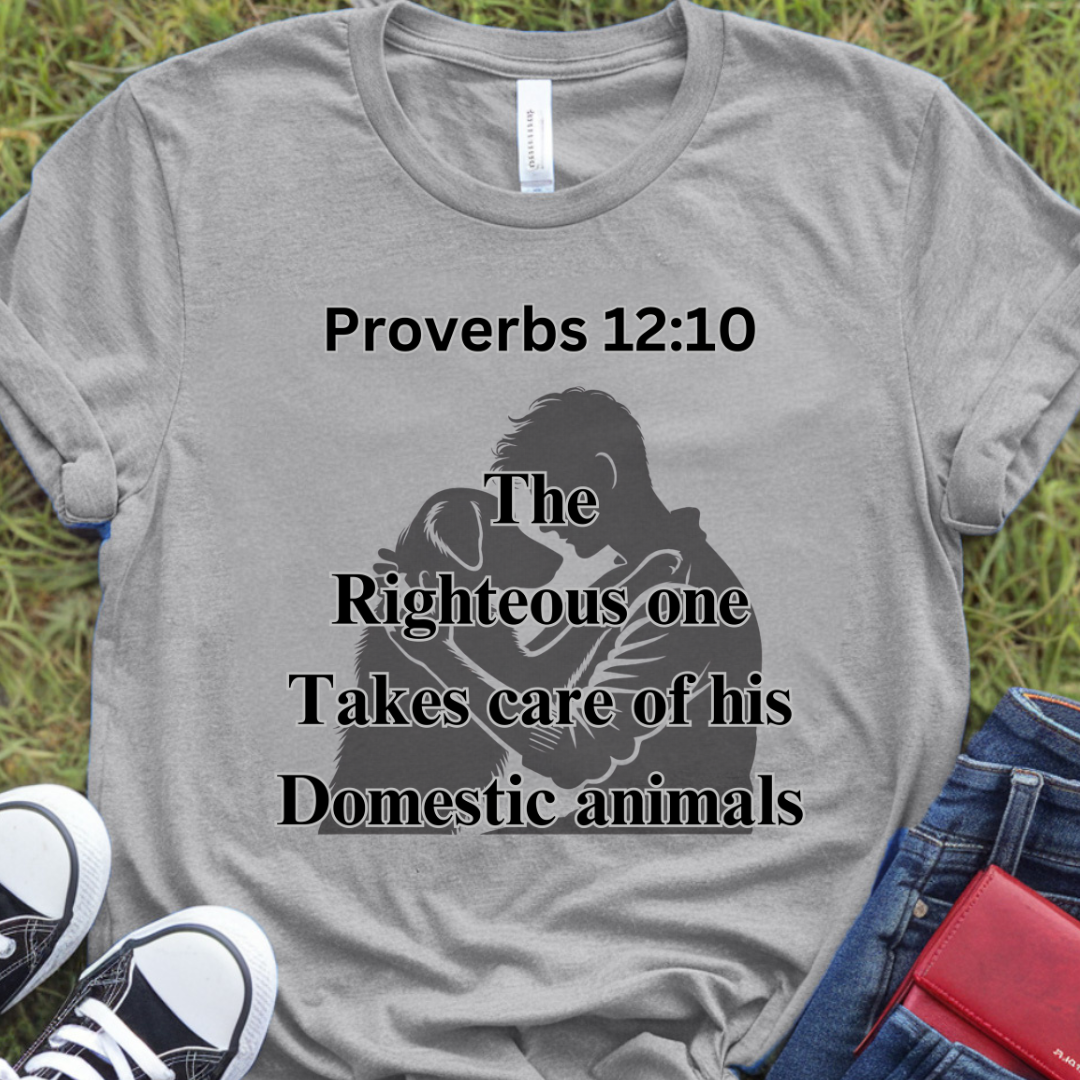 Proverbs 12:10 T-Shirt